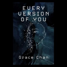Every Version of You by Grace Chan