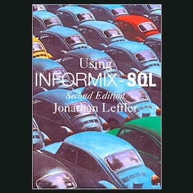 Using Informix - SQL by Jonathan Leffler